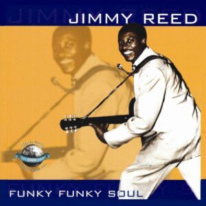 Funky Funky Soul - Jimmy Reed