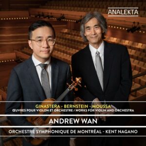 Bernstein / Ginastera / Moussa: Works For Violin And Orchestra - Andrew Pan