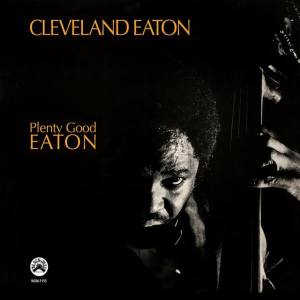 Plenty Good Eaton (Vinyl) - Cleveland Eaton