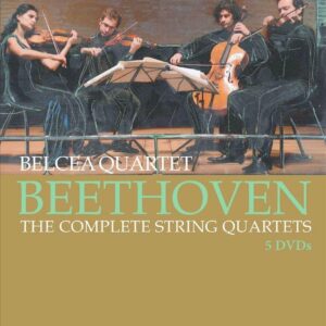 Beethoven: The Complete String Quartets - Belcea Quartet