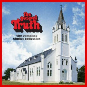 The Gospel Truth: The Complete Singles Collection (Vinyl)