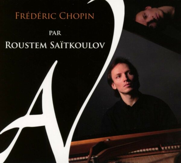 Frederic Chopin - Roustem Saitkoulov