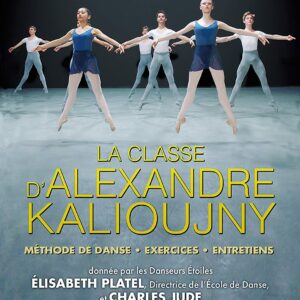 La Classe D&#039;Alexandre Kalioujny - Denis Sneguirev