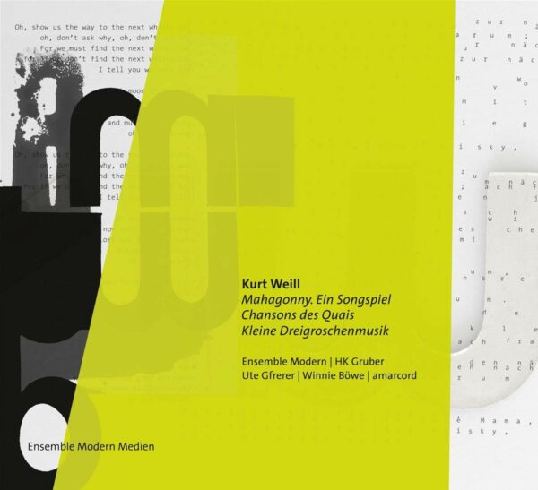 Weill: Mahagonny, Ein Songspiel / Kleine Dreigroschenmusik - Ensemble Modern