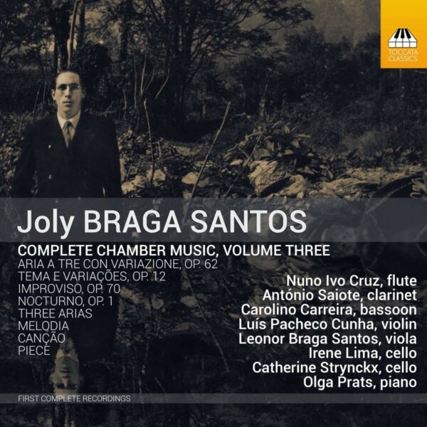 Joly Braga Santos: Complete Chamber Music Vol.3