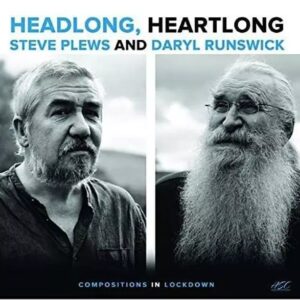 Headlong, Heartlong - Steve & Daryl Runswick Plews