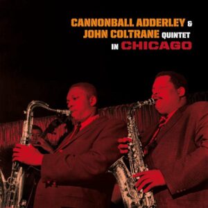 Quintet In Chicago (Vinyl) - Cannonball Adderley & John Coltrane