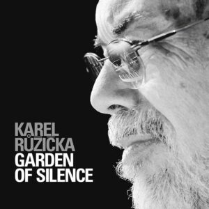 Garden Of Silence (Vinyl) - Karel Ruzicka