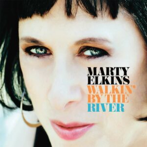 Walkin' By The River - Marty Elkins