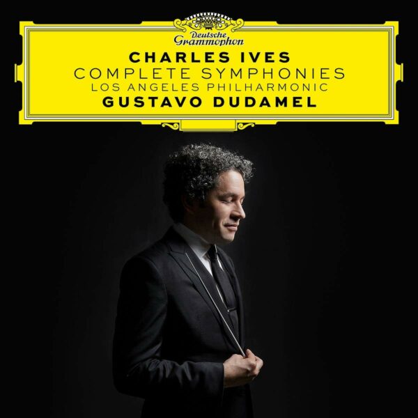 Charles Ives: Complete Symphonies - Gustavo Dudamel