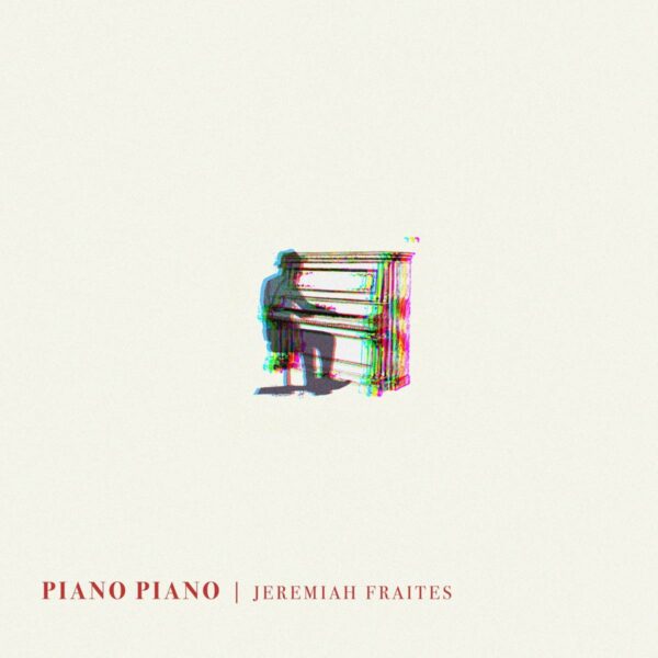 Piano Piano (Vinyl) - Jeremiah Fraites