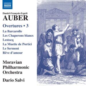 Daniel-Francois-Esprit Auber: Overtures Vol. 3 - Dario Salvi