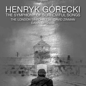 Gorecki,  A Film By Tony Palmer - Dawn Upshaw