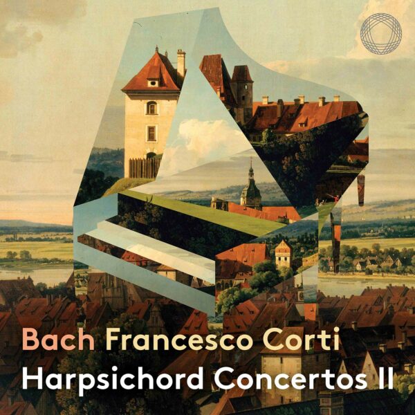 Bach: Harpsichord Concertos II - Francesco Corti
