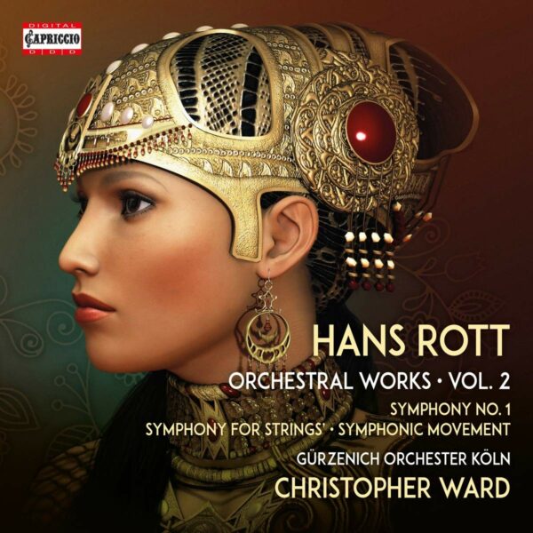 Hans Rott: Complete Orchestral Works Vol. 2 - Gürzenich-Orchester Köln