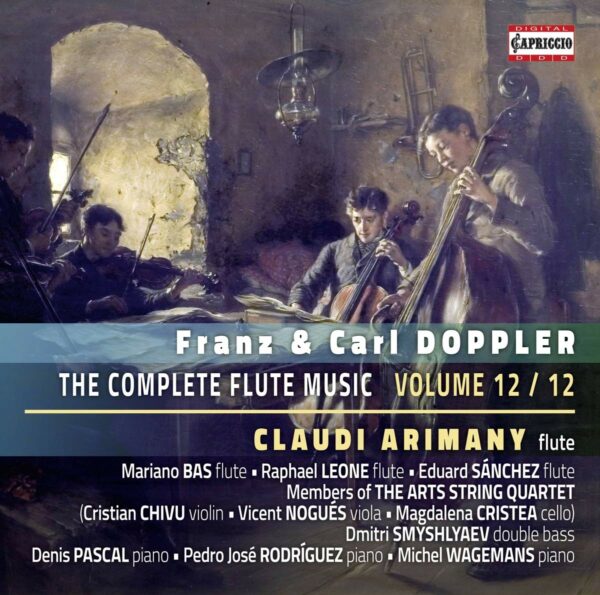 Franz & Carl Doppler: The Complete Flute Music Vol. 12 - Claudi Arimany