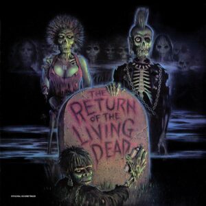 Return Of The Living Dead (OST) (Vinyl)