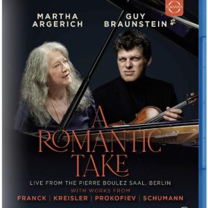 A Romantic Take - Martha Argerich & Guy Braunstein