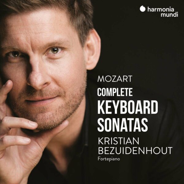 Mozart: Complete Keyboard Sonatas - Kristian Bezuidenhout