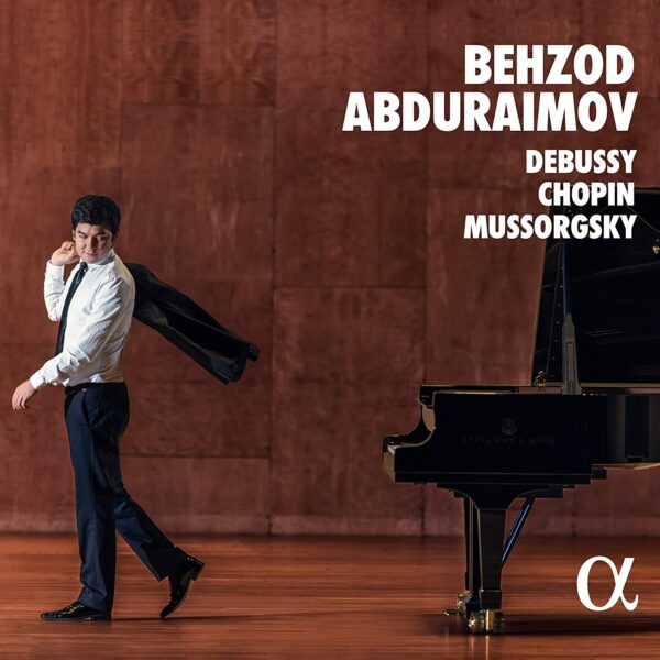 Frederic Chopin - Claude Debussy - Modest Mussorgs: Debussy - Chopin - Mussorgsky - Behzod Abduraimov
