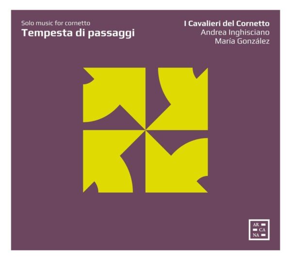 Tempesta Di Passaggi: Solo Music For Cornetto - Andrea Inghisciano
