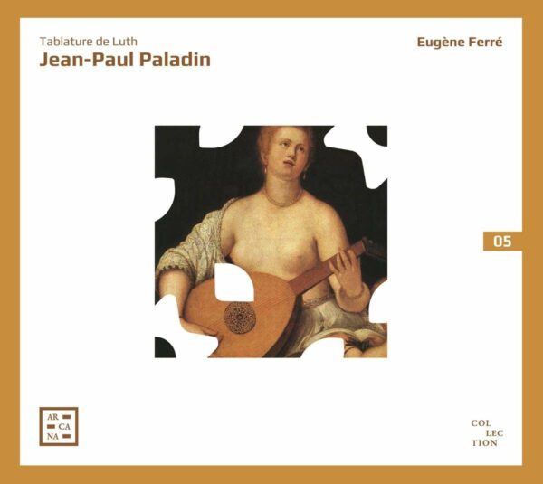 Giovanni Paolo Paladino: Tablature De Luth - Eugene Ferré