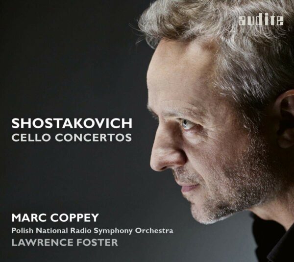 Dmitri Shostakovich: Cello Concertos - Marc Coppey