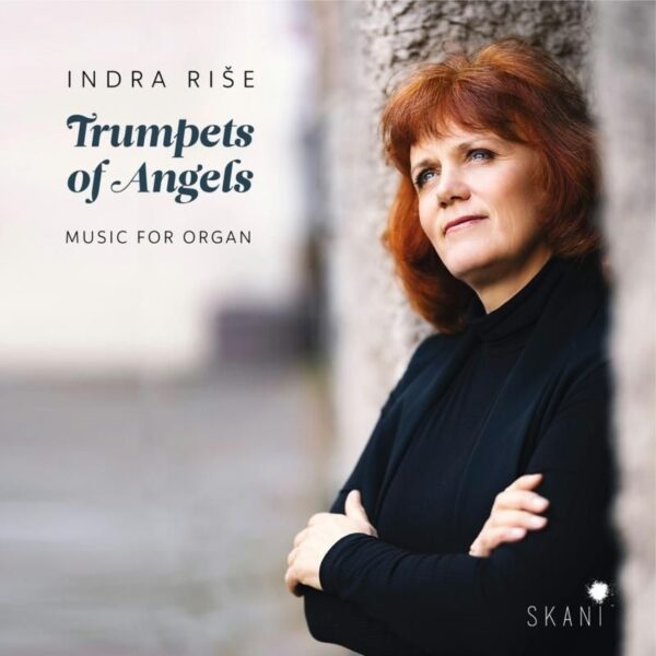 Trumpets Of Angels (Music For Organ) - Indra Rise