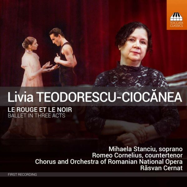 Livia Teodorescu-Ciocanea: Le Rouge Et Le Noir - Mihaela Stanciu