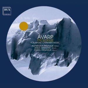 Avarp: Prologue, Icelandic Chamber Music - Pawel Panasiuk