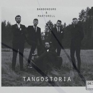 Tangostoria - Bandonegro & Martorell