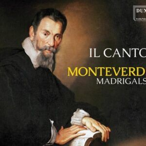 Monteverdi: Madrigals - Il Canto