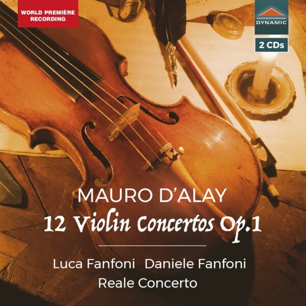 Mauro D'Alay: 12 Violin Concertos Op. 1 - Luca Fanfoni