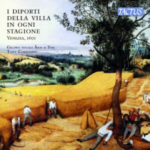 I Diporti Della Villa In Ogni Stagione,  Venezia 1601 - Vocal Ensemble Arsi & Tesi