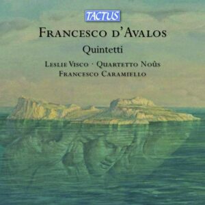 Francesco D'Avalo: Quintetti - Leslie Visco