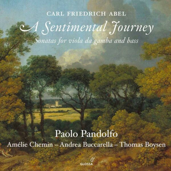 Karl Friedrich Abel: A Sentimental Journey - Paolo Pandolfo
