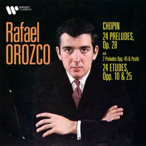 Chopin: Preludes & Etudes - Rafael Orozco