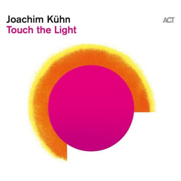 Various: Touch The Light - Joachim Kühn