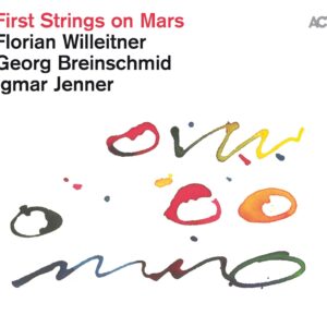 First Strings On Mars - Florian Willeitner