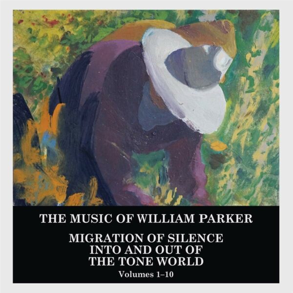 Migration Of Silence Into And Out Of The Tone World - William Parker