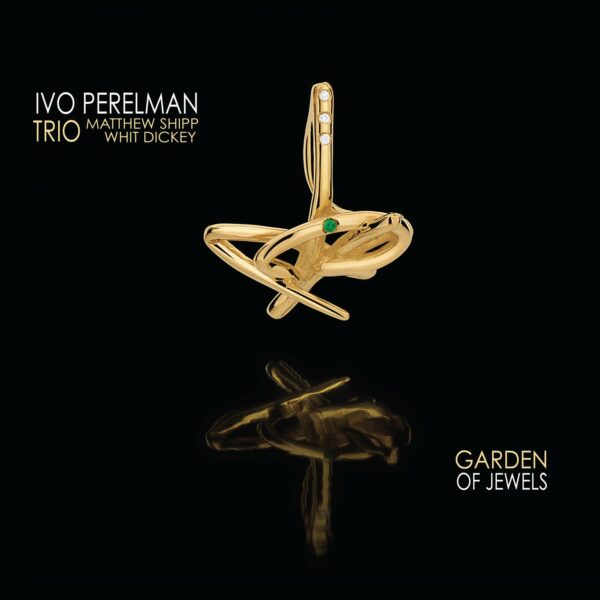 Garden Of Jewels - Ivo Perelman