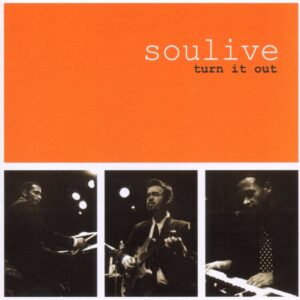Turn It Out - Soulive