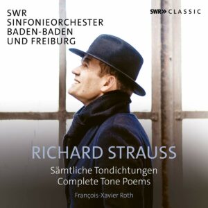 Richard Strauss: Complete Tone Poems - Francois-Xavier Roth