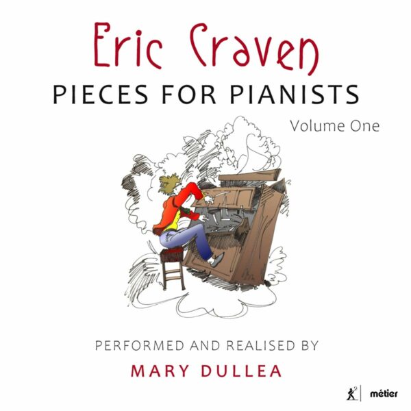 Eric Craven: Pieces For Pianists Vol. 1 - Mary Dullea