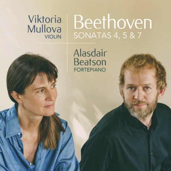Beethoven: Violin Sonatas Nos.4, 5 & 7 - Viktoria Mullova