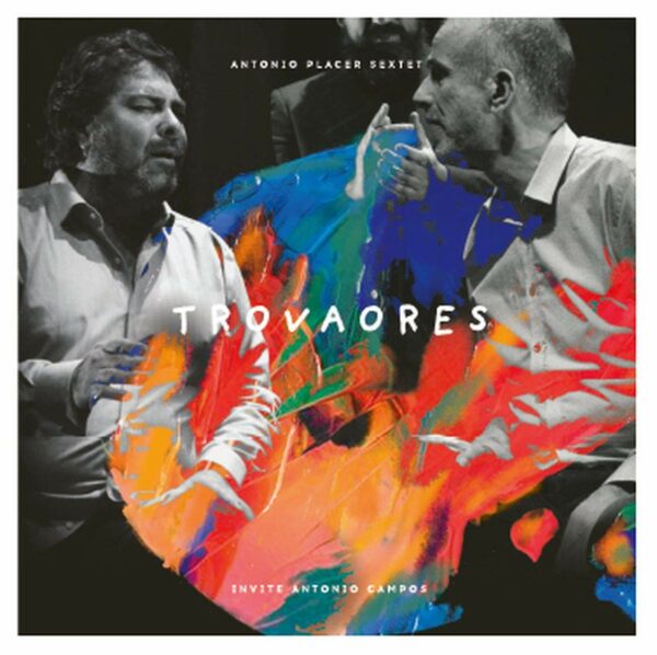 Trovaores (Vinyl) - Antonio Placer Sextet