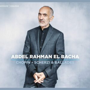 Frederic Chopin: Scherzi & Ballades - Abdel Rahman El Bacha