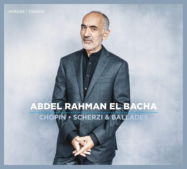 Frederic Chopin: Scherzi & Ballades - Abdel Rahman El Bacha