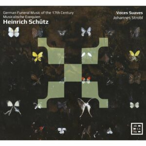 Heinrich Schutz: Musicalische Exequien, German Funeral Music Of The 17th Century - Voces Suaves