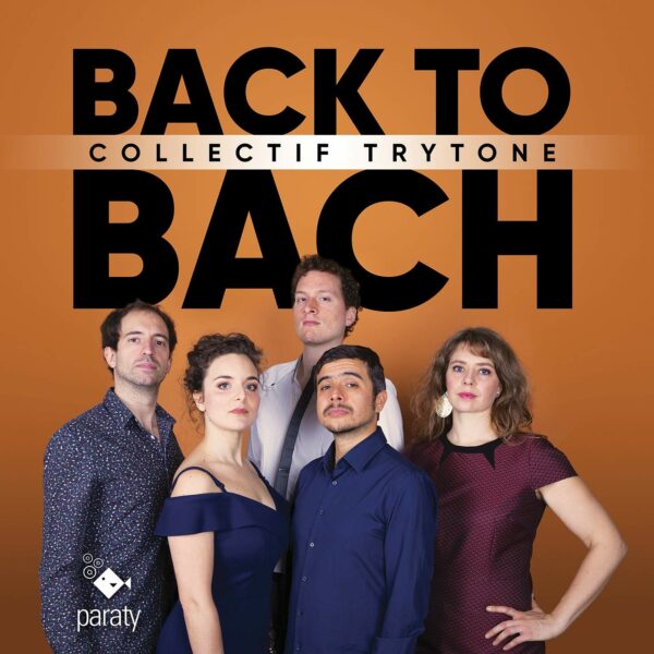 Back To Bach - Collectif Trytone